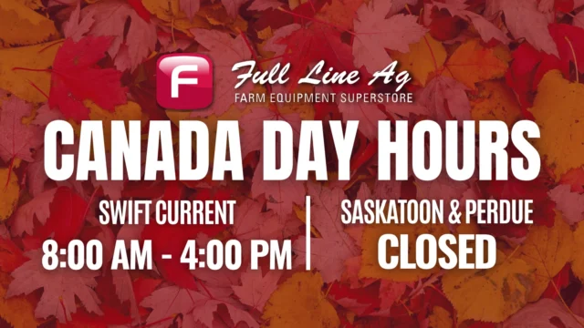 Heads Up! Our Canada Day hours are here!

We will be open in Swift Current from 8:00 am to 4:00 pm tomorrow, but will be closed in Saskatoon and Perdue!

We hope everyone has a happy and safe Canada Day! 😁🍁

#fulllineag #CanadaDay2026 #July1st #canadianag #canadianagriculture #saskatchewan #saskfarming #saskproducers #agriculture