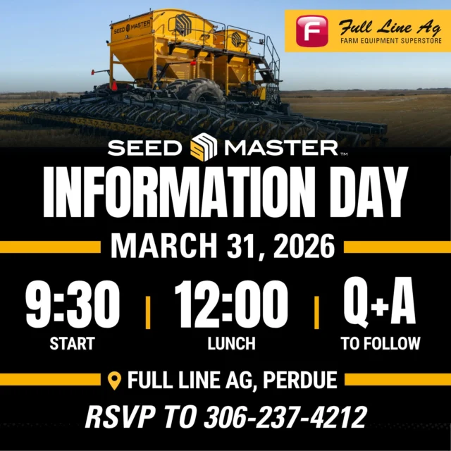 You're invited to our SeedMaster Information Day on March 31st! 💛

9:30 am Start | 12:00 Lunch | Q+A to follow

Swing by for 1‑on‑1 walkarounds,  hear from product specialists, and get to know SeedMaster. Plus… lunch is on us! 🥪

Text or call to RSVP at 306-237-4212 📱

#fulllineag #prairieag #perdue #saskequipmentdealer #modernfarming #agequipmentdealership #farmerlife #saskproducers #ag #modernagriculture #seedmaster